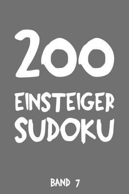 Book cover for 200 Einsteiger Sudoku Band 7
