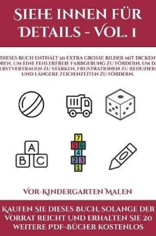 Cover of Vor-Kindergarten Malen (Siehe innen fur Details - Vol. 1)