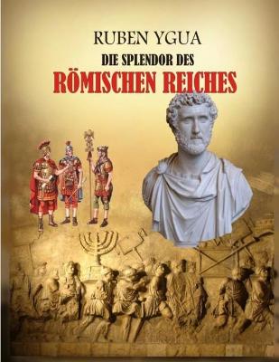 Book cover for Die Splendor Des Roemischen Reiches