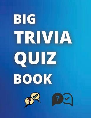 Book cover for Big Trivia Quiz Book