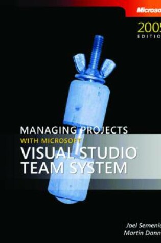 Cover of Managing Projects with Microsoft Visual Studio Team System