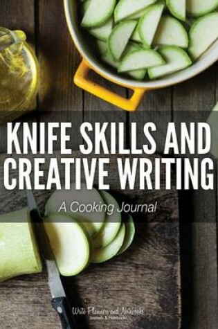 Cover of Knife Skills and Creative Writing
