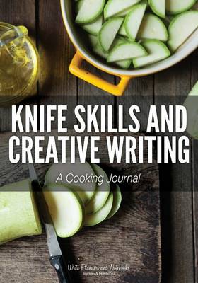 Book cover for Knife Skills and Creative Writing
