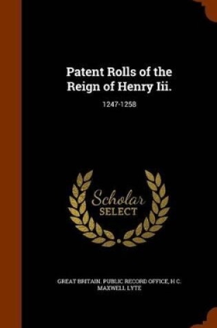 Cover of Patent Rolls of the Reign of Henry Iii.