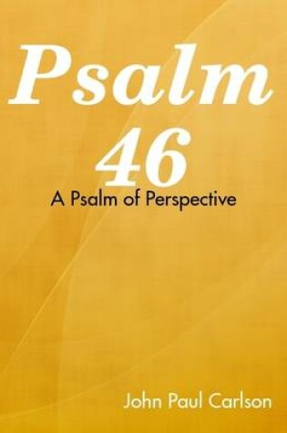 Cover of Psalm 46: A Psalm of Perspective