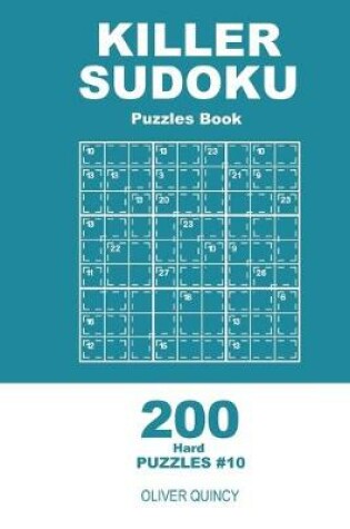 Cover of Killer Sudoku - 200 Hard Puzzles 9x9 (Volume 10)