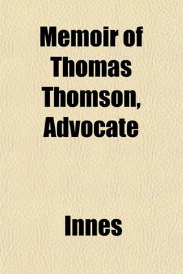 Book cover for Memoir of Thomas Thomson, Advocate