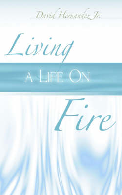 Book cover for Living a Life on Fire