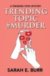 Book cover for Trending Topic #Murder
