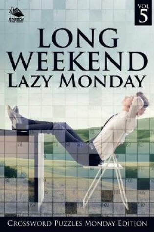 Cover of Long Weekend Lazy Monday Vol 5