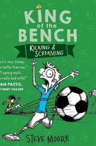 Cover of King of the Bench: Kicking & Screaming