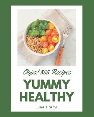 Book cover for Oops! 365 Yummy Healthy Recipes