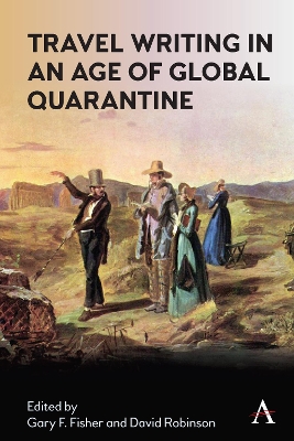 Cover of Travel Writing in an Age of Global Quarantine