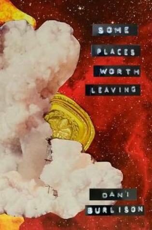 Cover of Some Places Worth Leaving