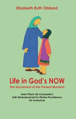 Book cover for Life in God's Now: The Sacrament of the Present Moment