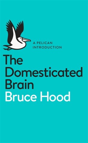 Book cover for The Domesticated Brain