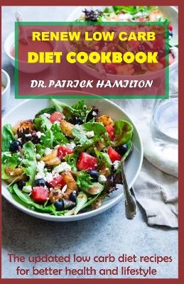 Book cover for Renew Low Carb Diet Cookbook