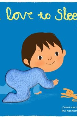 Cover of I Love to Sleep: Touch-and-Feel Books