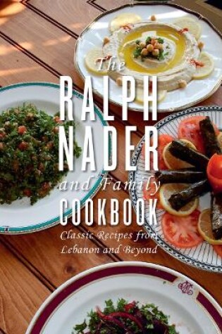 Cover of The Ralph Nader and Family Cookbook