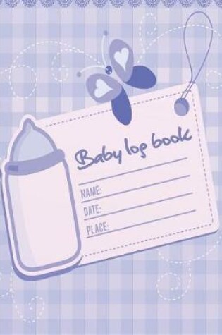 Cover of Baby Log Book