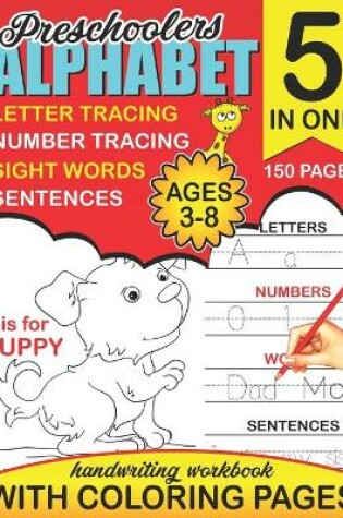Cover of Preschoolers Alphabet Letter Tracing, Number Tracing, Sight Words, Sentences Handwriting Workbook with Coloring Pages