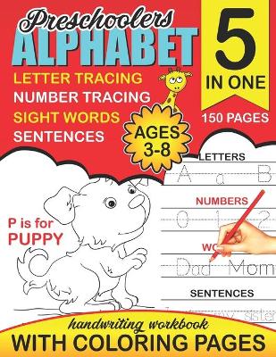 Book cover for Preschoolers Alphabet Letter Tracing, Number Tracing, Sight Words, Sentences Handwriting Workbook with Coloring Pages