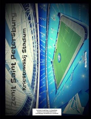 Book cover for Zenit Saint Petersburg Kriestowskij Stadium Notebook