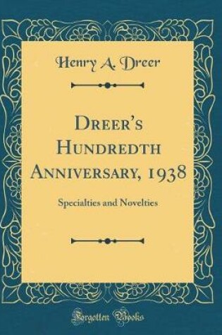 Cover of Dreer's Hundredth Anniversary, 1938