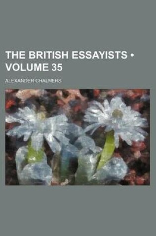 Cover of The British Essayists (Volume 35)