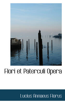 Book cover for Flori Et Paterculi Opera