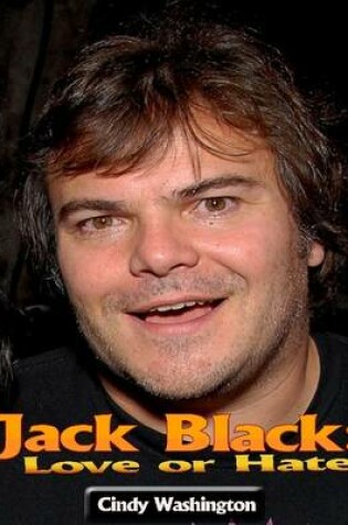 Cover of Jack Black: Love or Hate