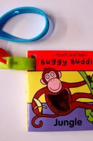 Cover of Touch & Feel Buggy Buds:Jungle