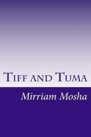 Cover of Tiff and Tuma