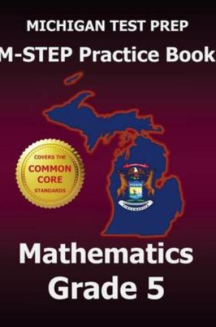 Cover of Michigan Test Prep M-Step Practice Book Mathematics Grade 5