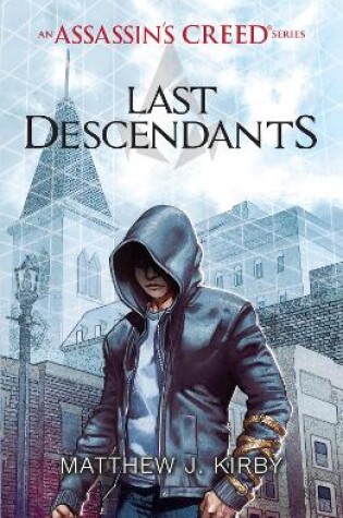 Cover of Last Descendants: An Assassin's Creed Series