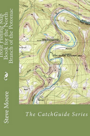Cover of Trout Fishing Map Book for the North Branch of the Potomac
