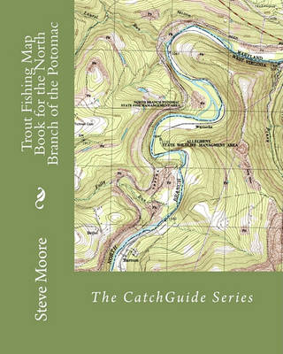 Book cover for Trout Fishing Map Book for the North Branch of the Potomac
