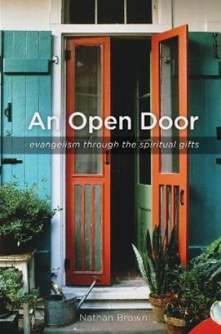 Cover of An Open Door: Evangelism Through the Spiritual Gifts