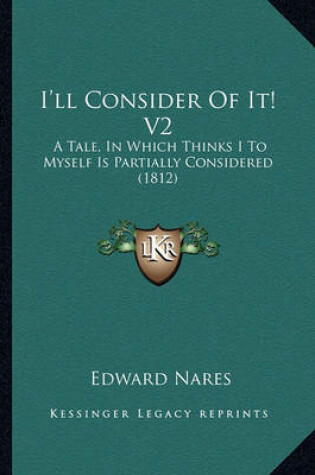 Cover of I'll Consider of It! V2