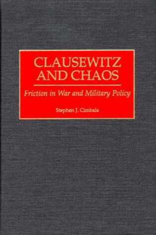 Cover of Clausewitz and Chaos