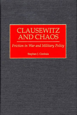 Book cover for Clausewitz and Chaos