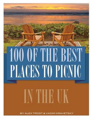 Book cover for 100 of the Best Places to Picnic In UK