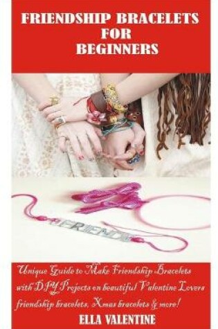 Cover of Friendship Bracelets for Beginners