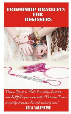 Book cover for Friendship Bracelets for Beginners