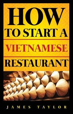 Book cover for How to Start a Vietnamese Restaurant