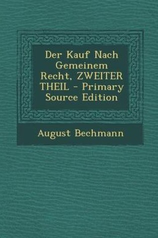 Cover of Der Kauf Nach Gemeinem Recht, Zweiter Theil