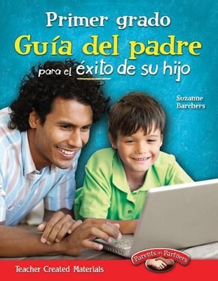 Cover of Primer grado: Guia del padre para el exito de su hijo (First Grade Parent Guide for Your Child's Success) (Spanish Version)