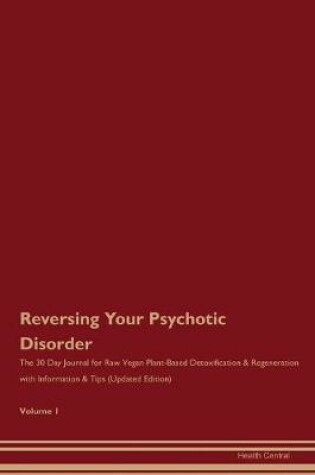 Cover of Reversing Your Psychotic Disorder