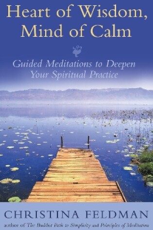 Cover of Heart of Wisdom, Mind of Calm