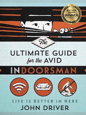 Book cover for The Ultimate Guide for the Avid Indoorsman